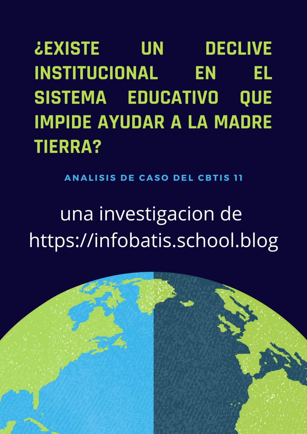 ¿Existe un declive institucional en el sistema educativo que impide ayudar a la madre tierra? Análisis de caso del CBTIS&nbsp;11.
