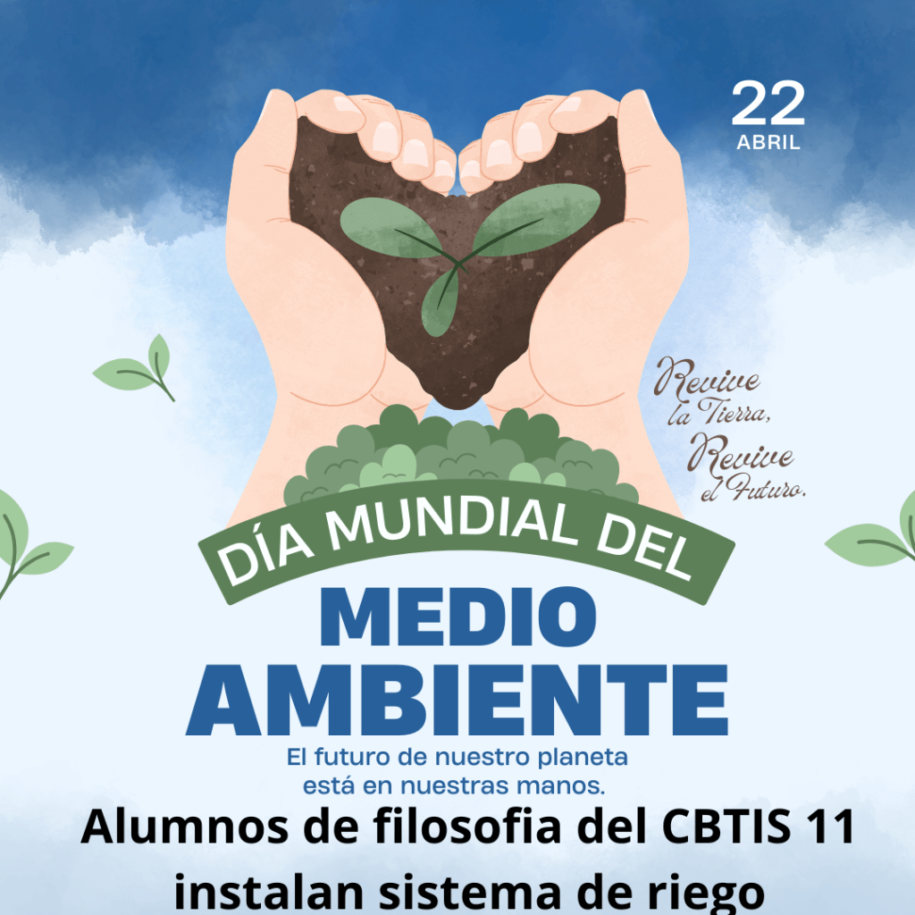 Alumnos de programación del CBTIS 11 Celebran el Día de la Tierra instalando sistema de&nbsp;riego